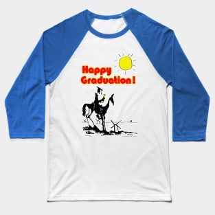 Happy Graduation! Baseball T-Shirt